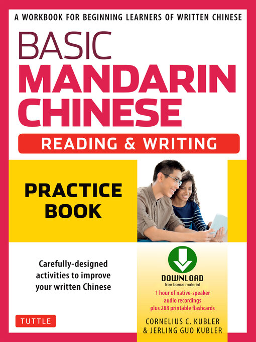 Title details for Basic Mandarin Chinese--Reading & Writing Practice Book by Cornelius C. Kubler - Wait list